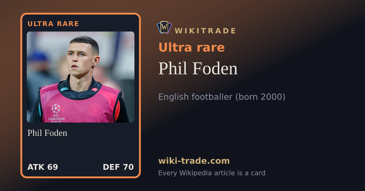 Phil Foden — Ultra rare card