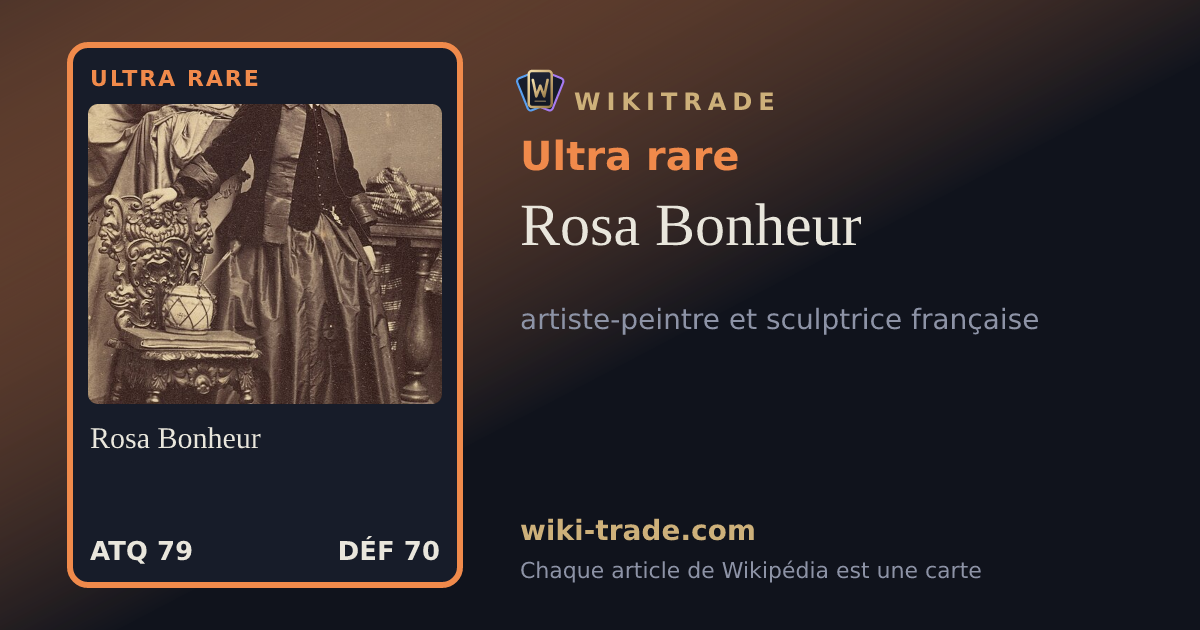 Rosa Bonheur — carte Ultra rare