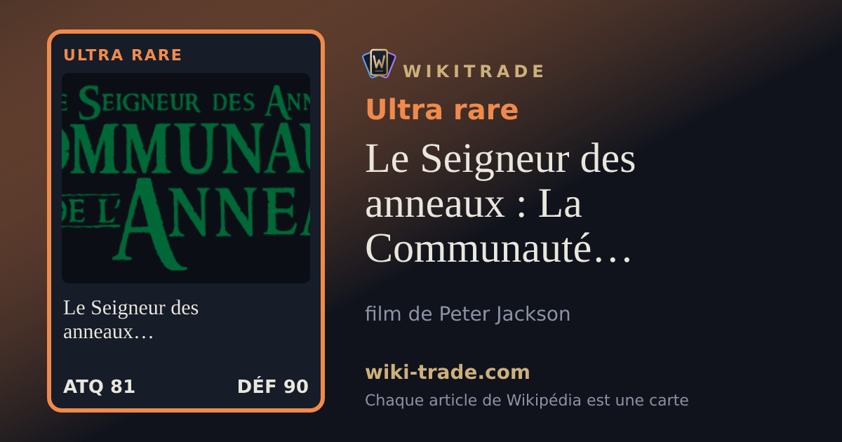 Le Seigneur des anneaux : La Communauté de l'anneau — carte Ultra rare