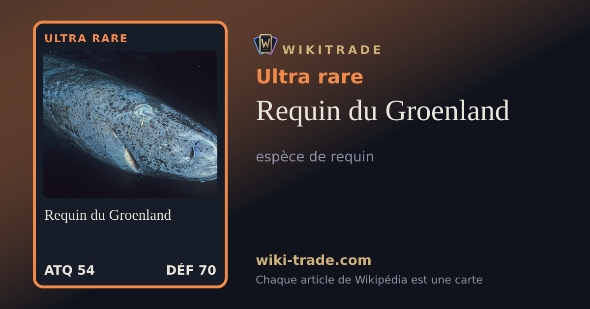 Requin du Groenland — carte Ultra rare