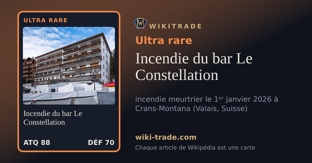 Incendie du bar Le Constellation — carte Ultra rare