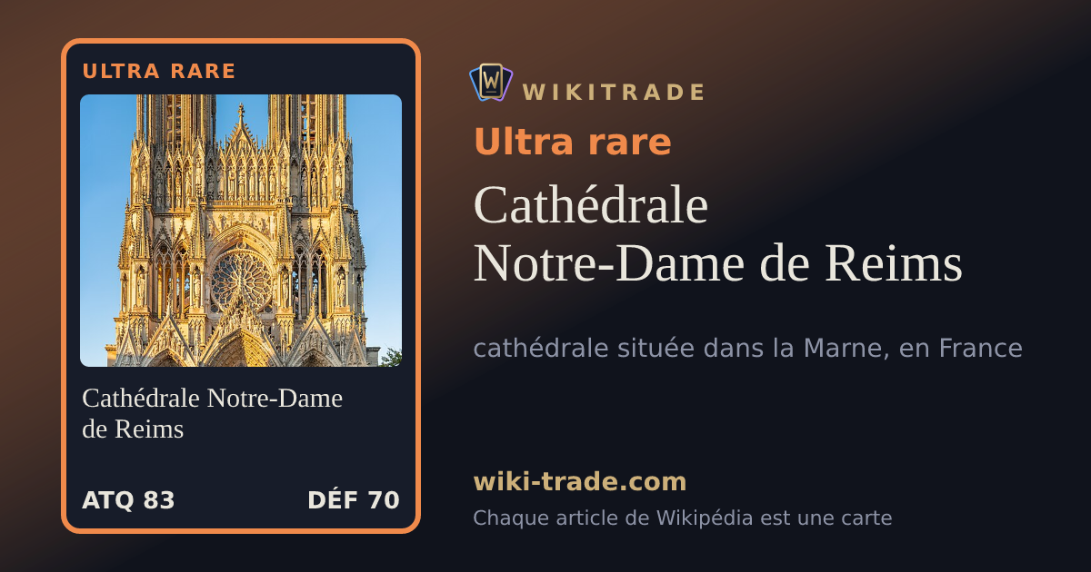 Cathédrale Notre-Dame de Reims — carte Ultra rare