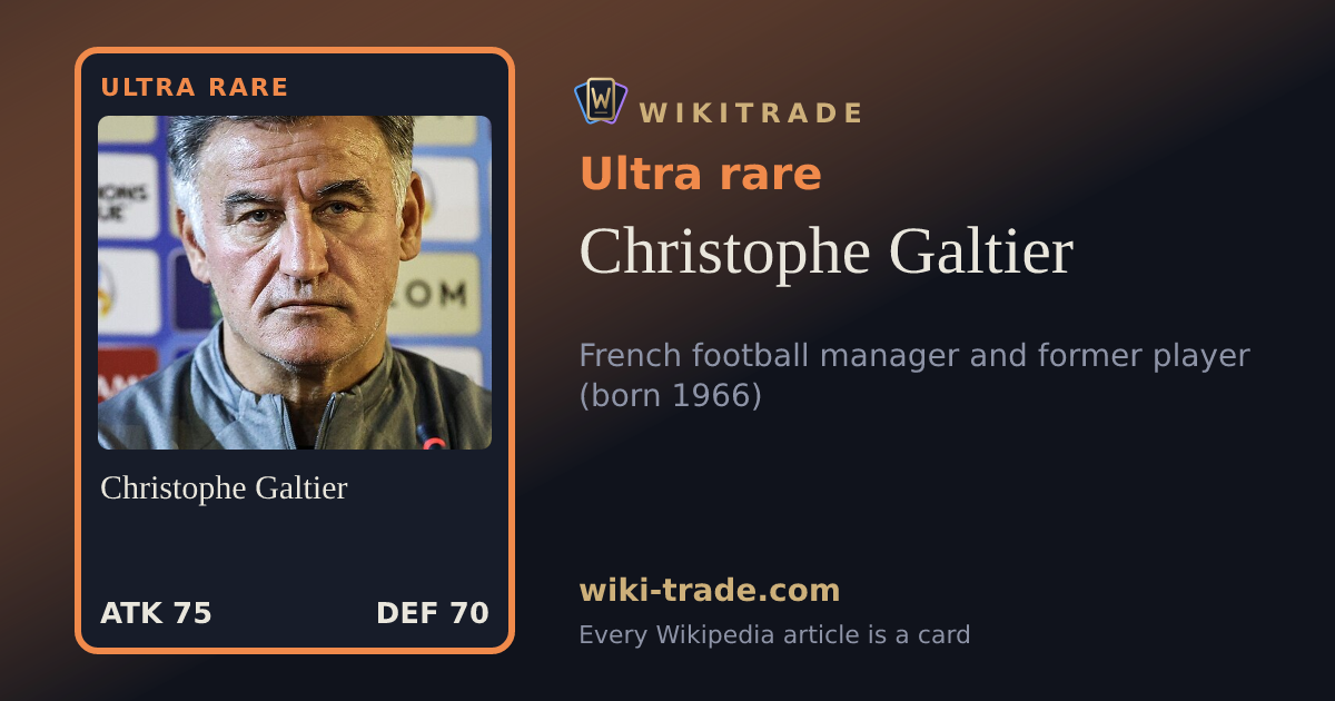 Christophe Galtier — Ultra rare card
