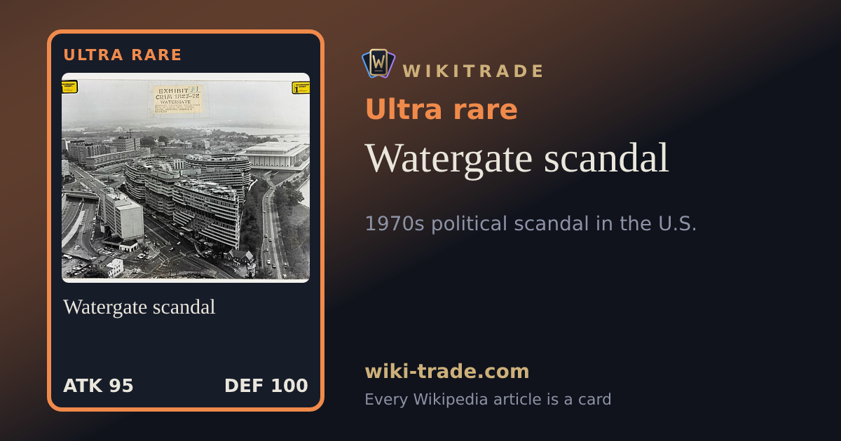 Watergate scandal — Ultra rare card
