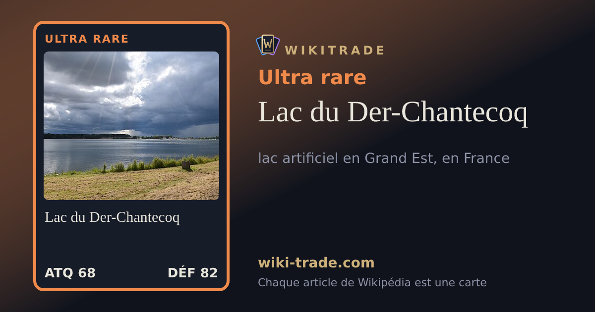 Lac du Der-Chantecoq — carte Ultra rare