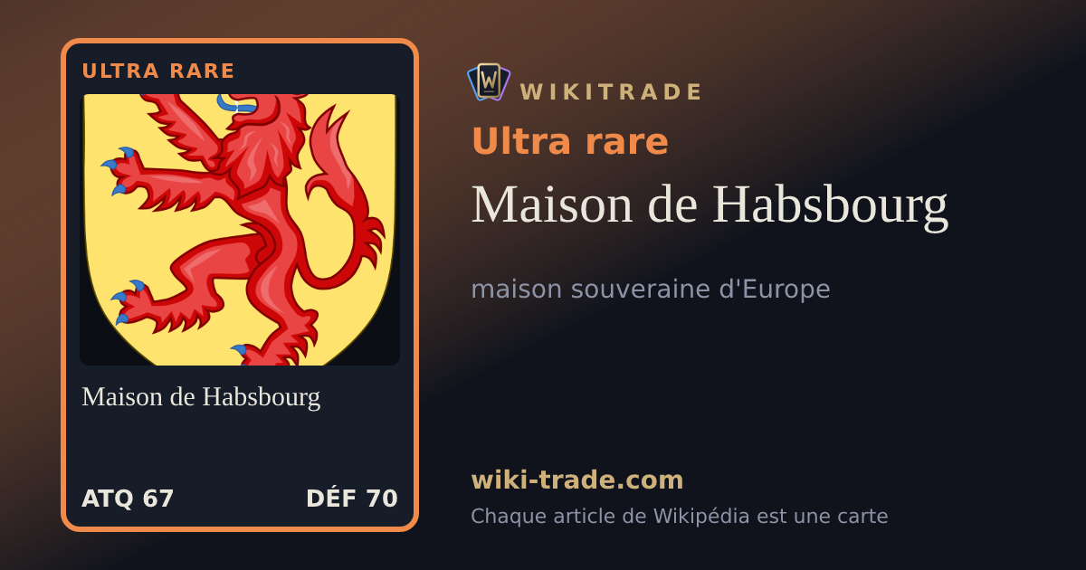 Maison de Habsbourg — carte Ultra rare