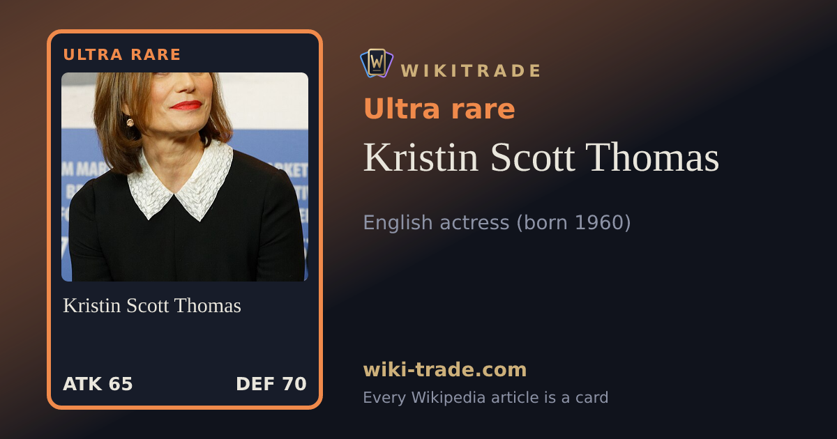 Kristin Scott Thomas — Ultra rare card
