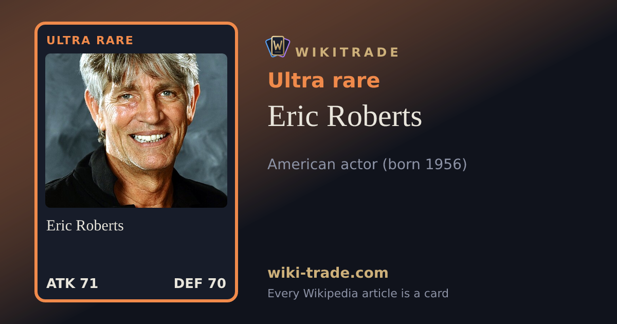 Eric Roberts — Ultra rare card