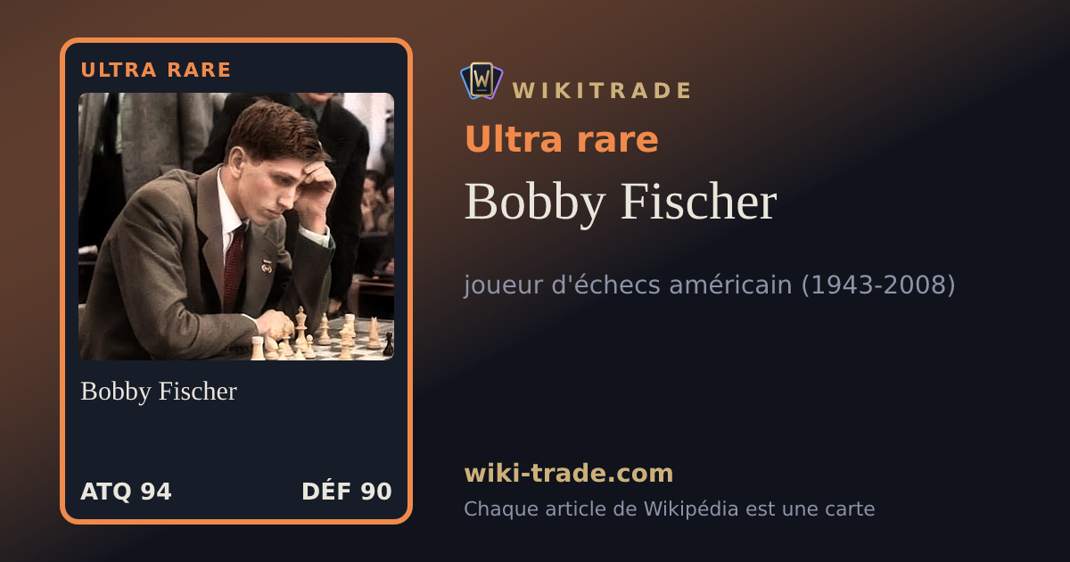 Bobby Fischer — carte Ultra rare
