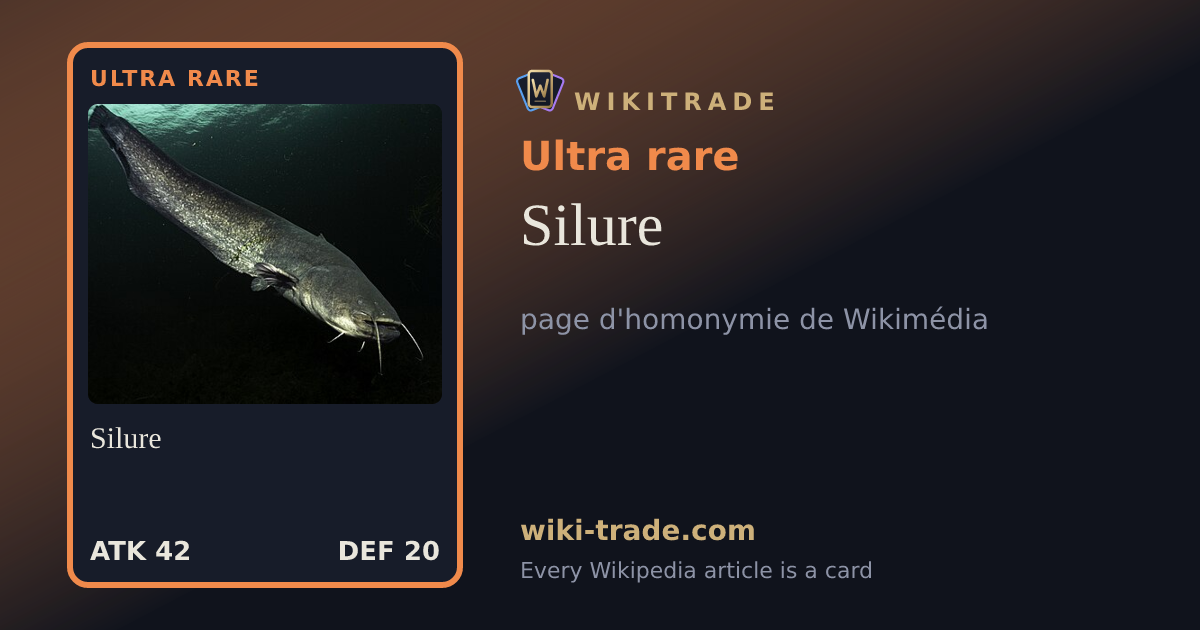 Silure — Ultra rare card