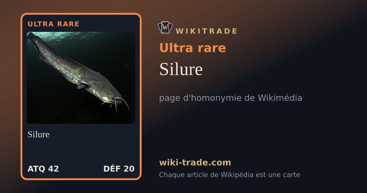 Silure — carte Ultra rare