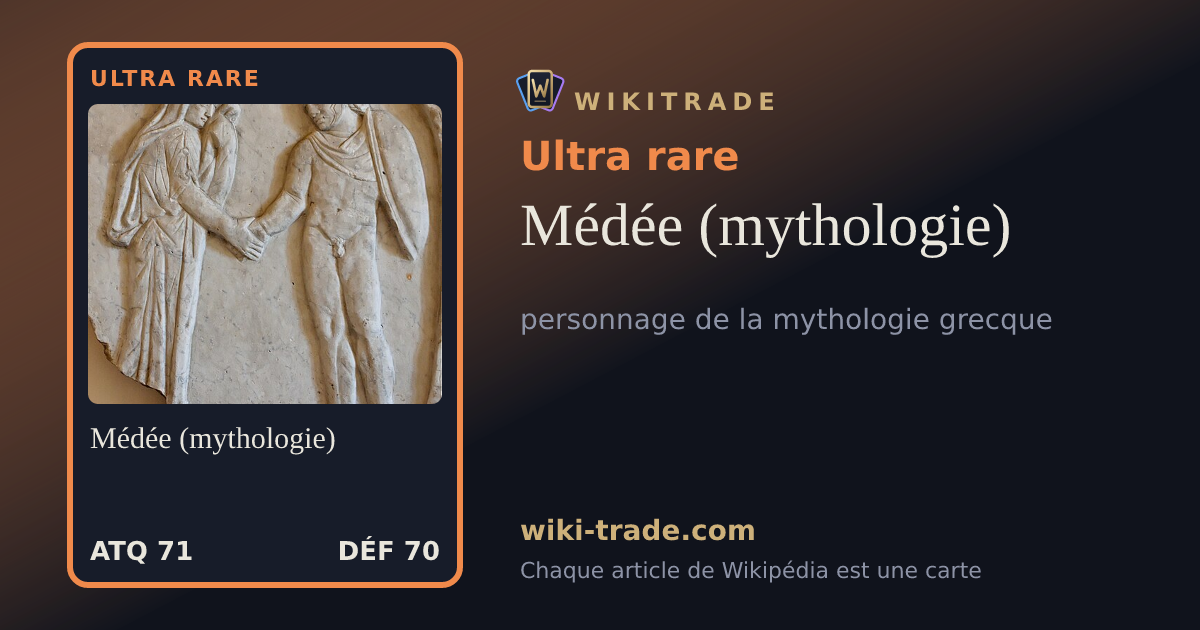 Médée (mythologie) — carte Ultra rare