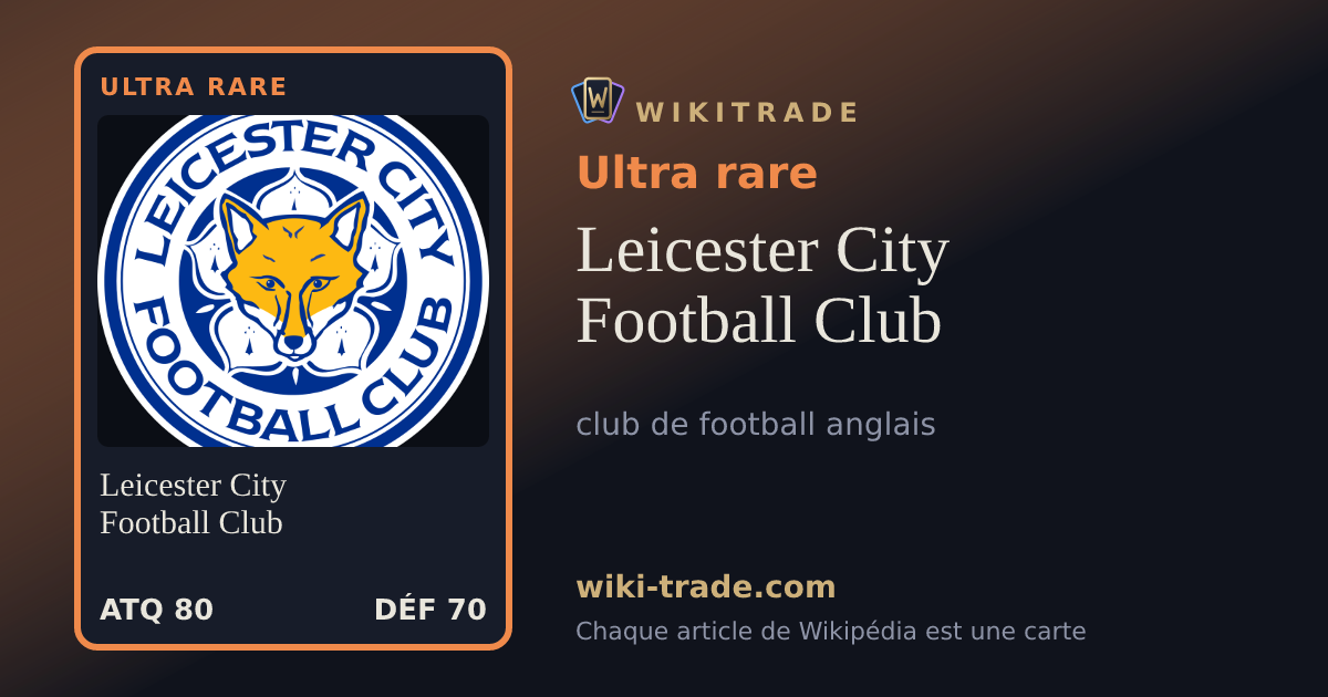 Leicester City Football Club — carte Ultra rare