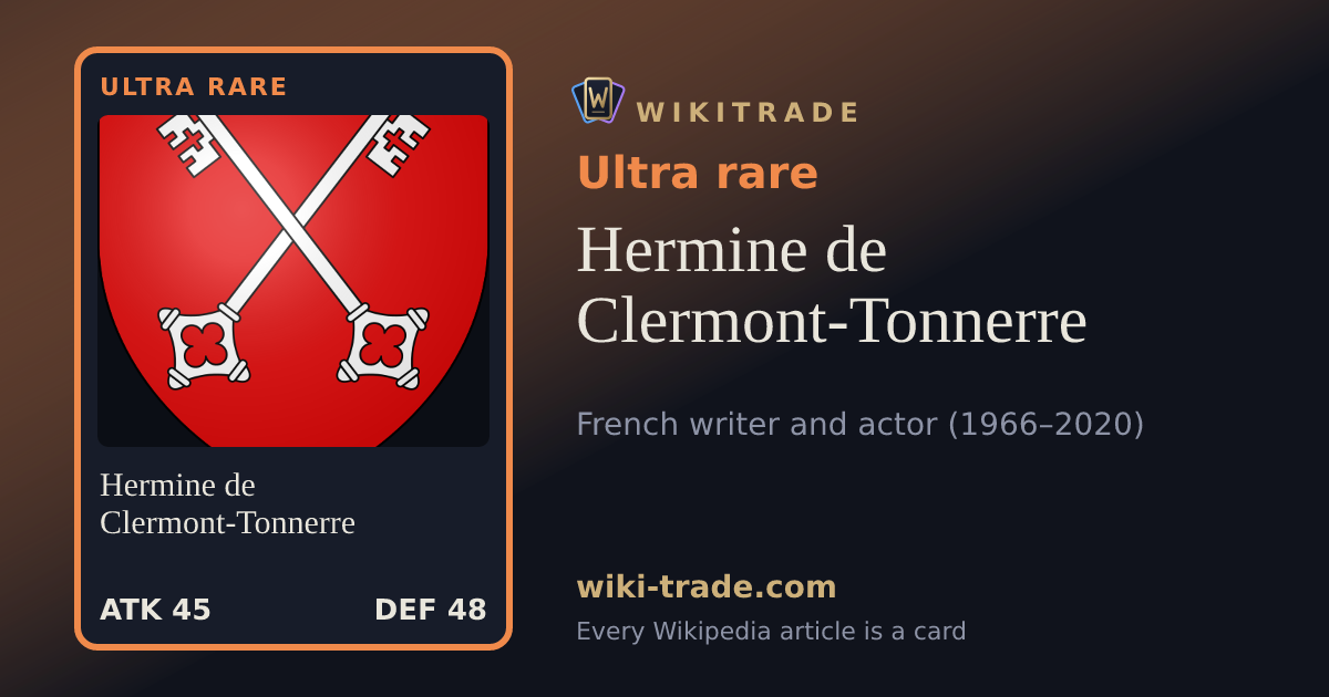 Hermine de Clermont-Tonnerre — Ultra rare card