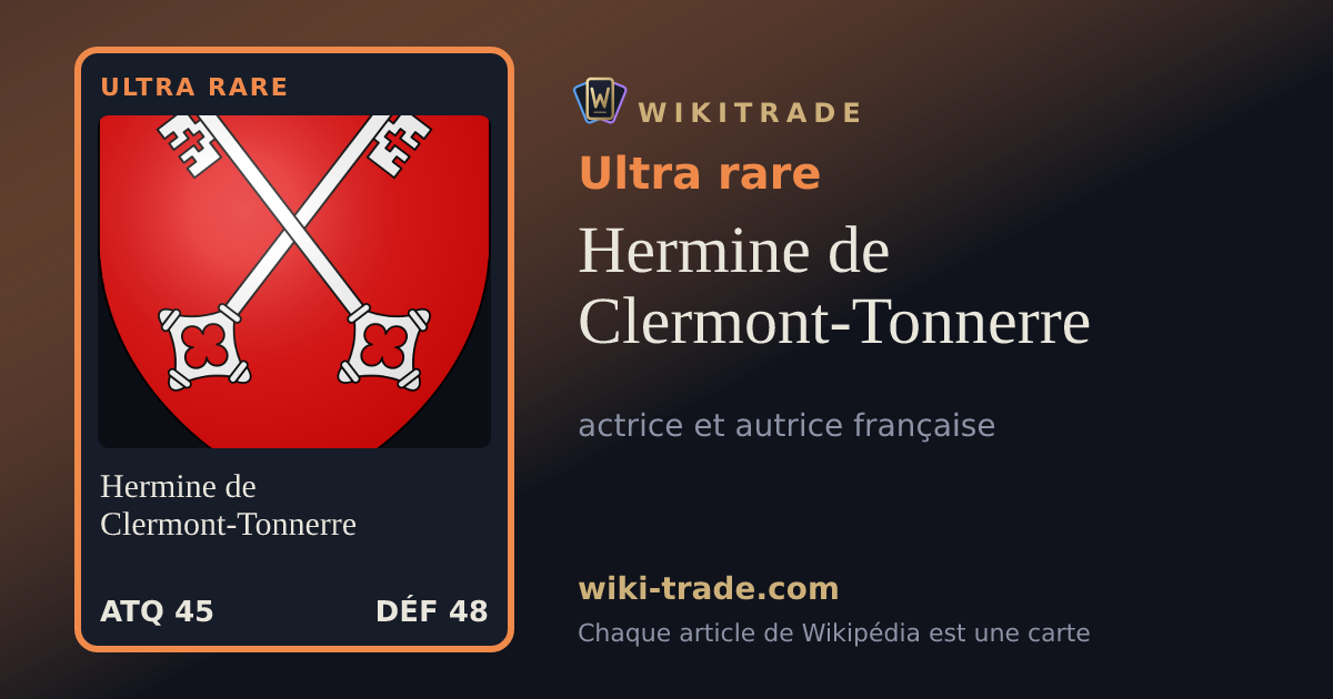 Hermine de Clermont-Tonnerre — carte Ultra rare