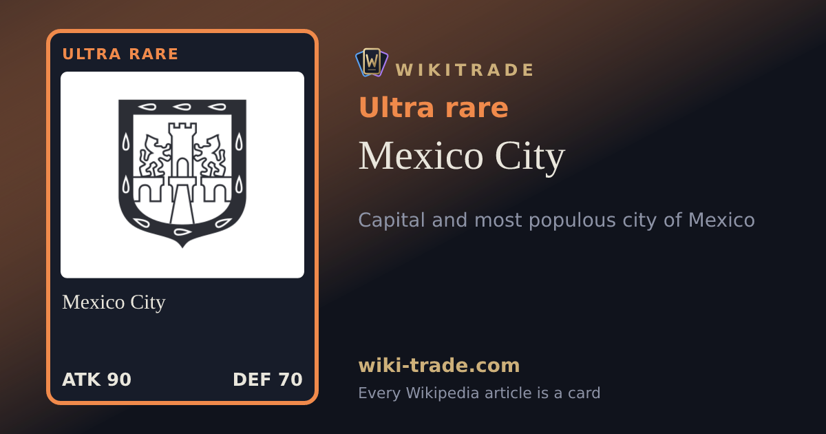 Mexico City — Ultra rare card