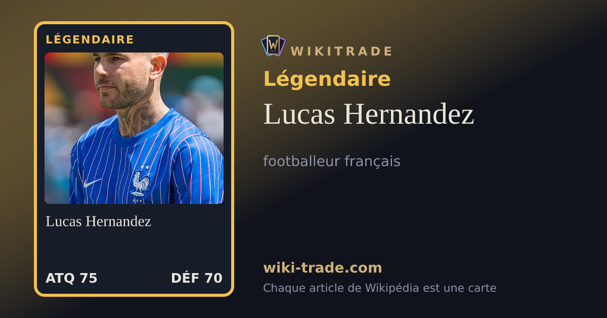 Lucas Hernandez — carte Légendaire