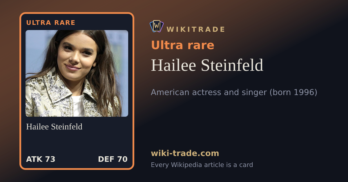 Hailee Steinfeld — Ultra rare card