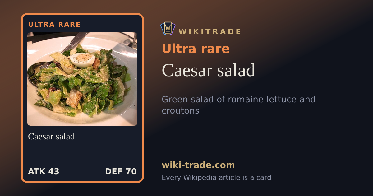 Caesar salad — Ultra rare card