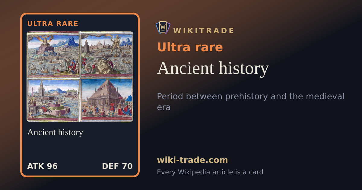 Ancient history — Ultra rare card