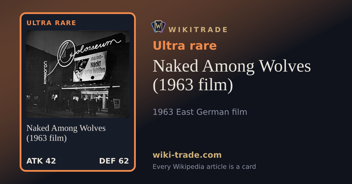 Naked Among Wolves (1963 film) — Ultra rare card