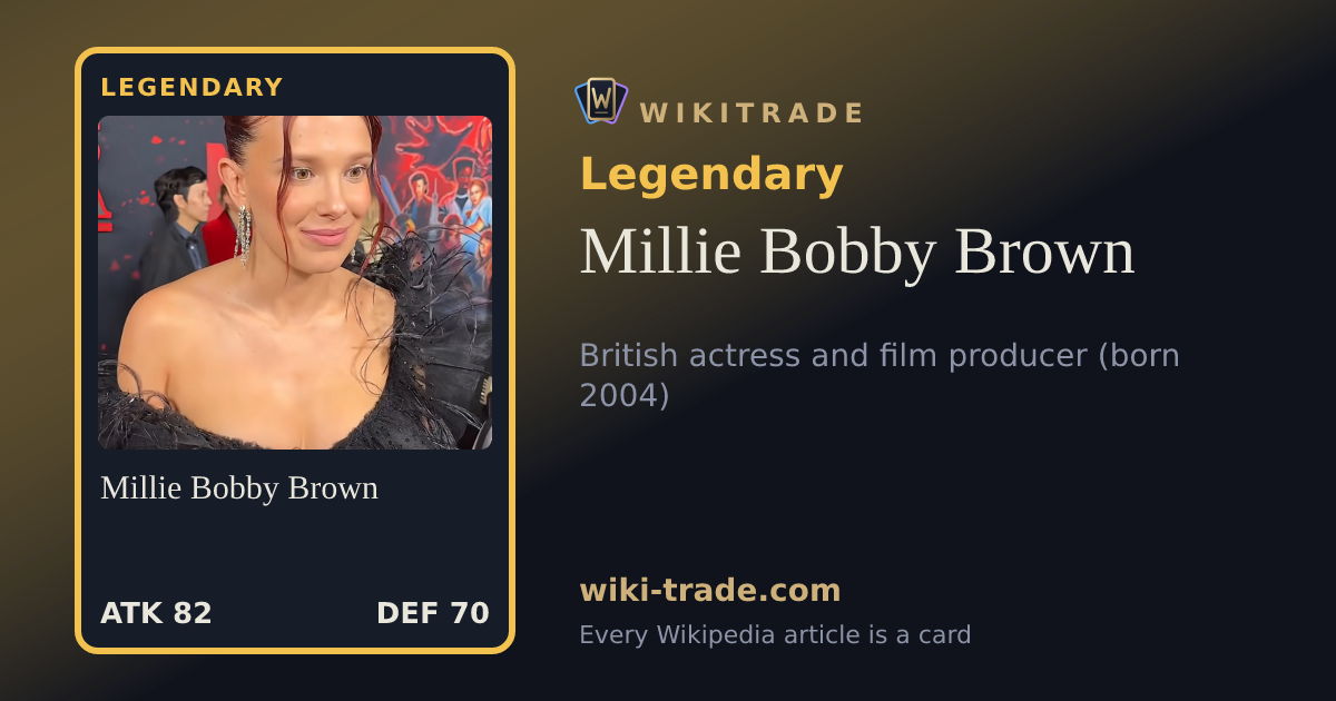 Millie Bobby Brown — Legendary card