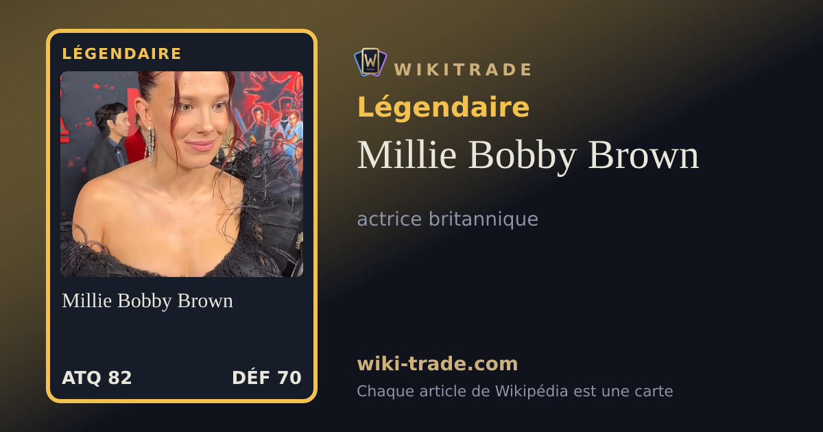 Millie Bobby Brown — carte Légendaire