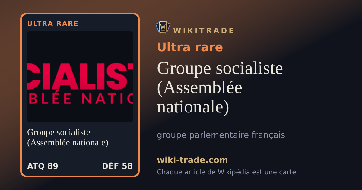 Groupe socialiste (Assemblée nationale) — carte Ultra rare