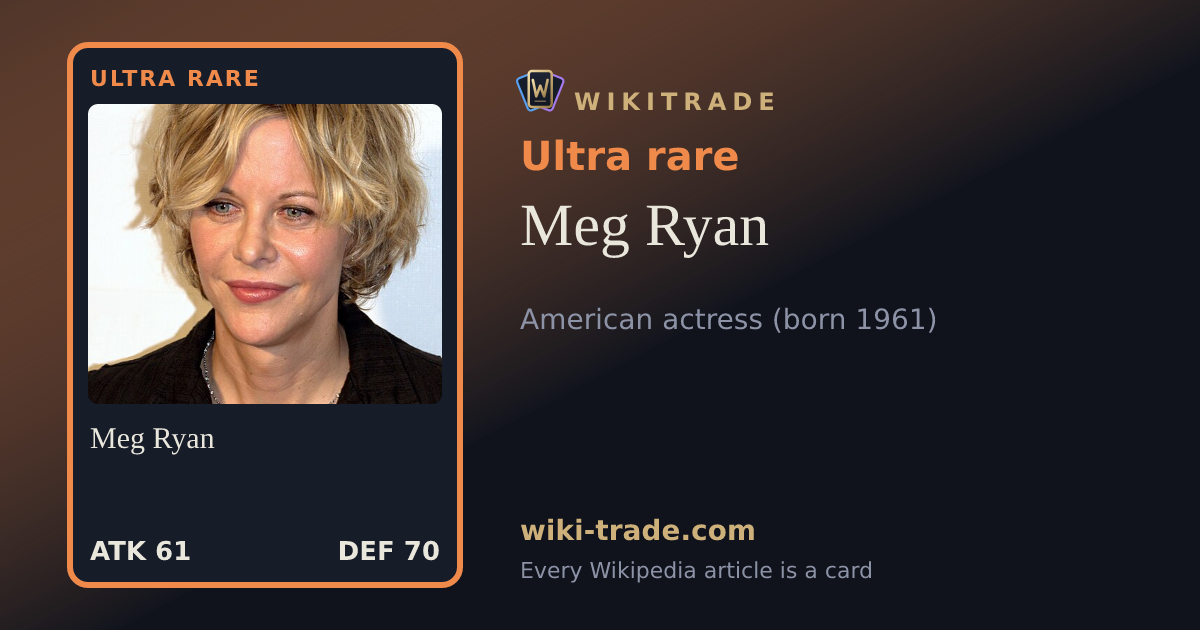 Meg Ryan — Ultra rare card