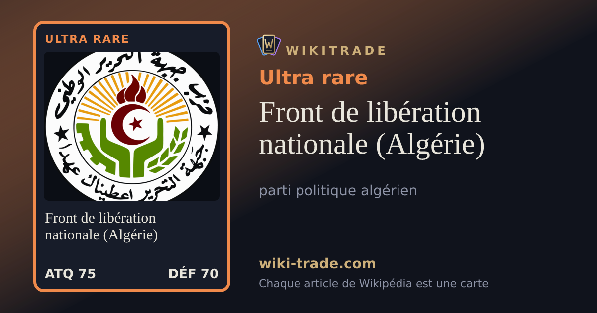 Front de libération nationale (Algérie) — carte Ultra rare