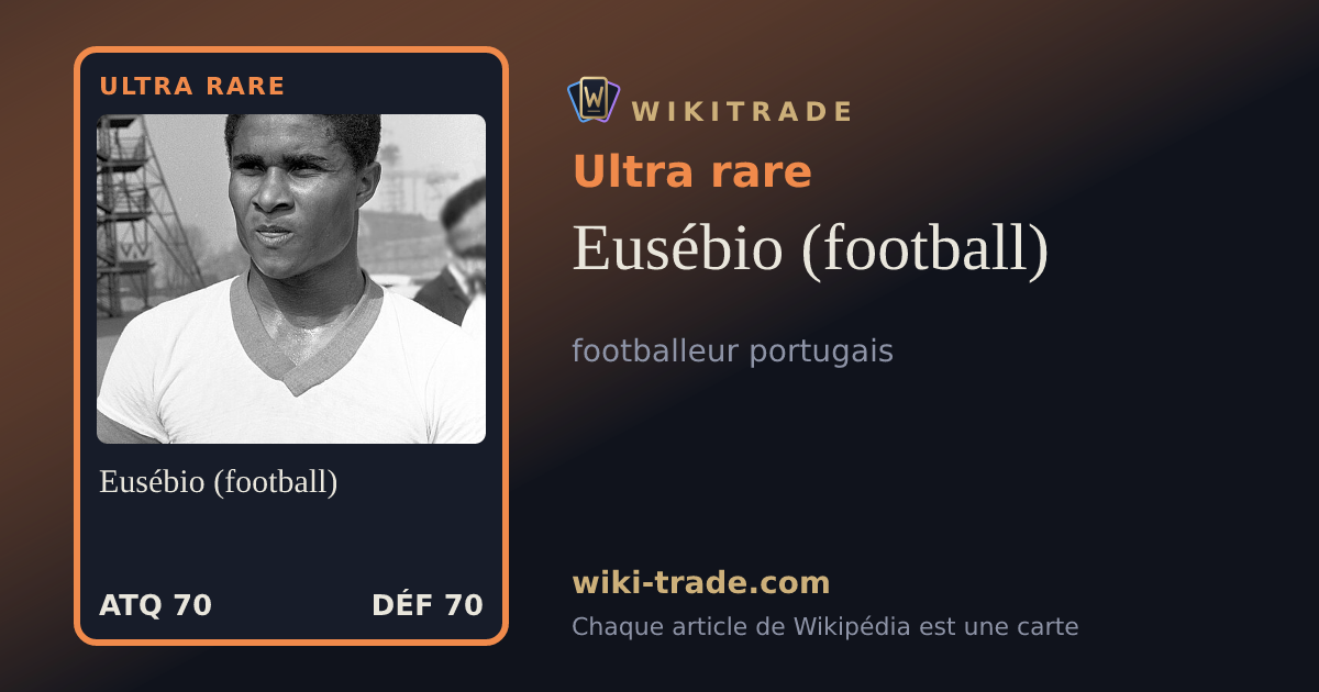 Eusébio (football) — carte Ultra rare