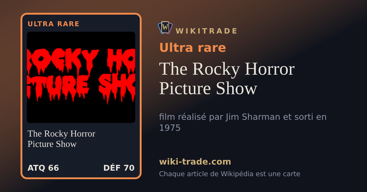 The Rocky Horror Picture Show — carte Ultra rare