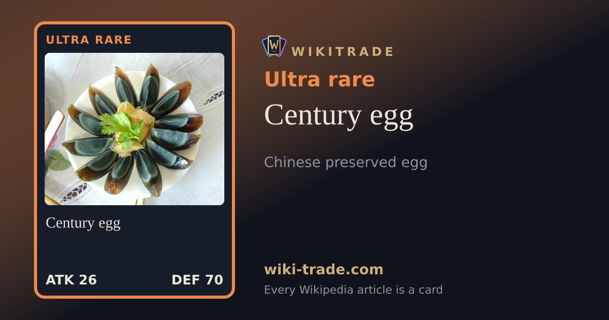 Century egg — Ultra rare card