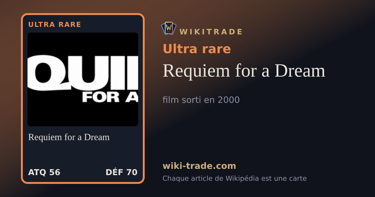 Requiem for a Dream — carte Ultra rare
