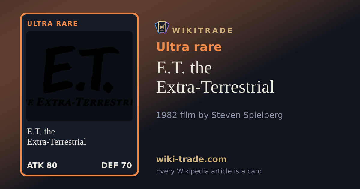 E.T. the Extra-Terrestrial — Ultra rare card