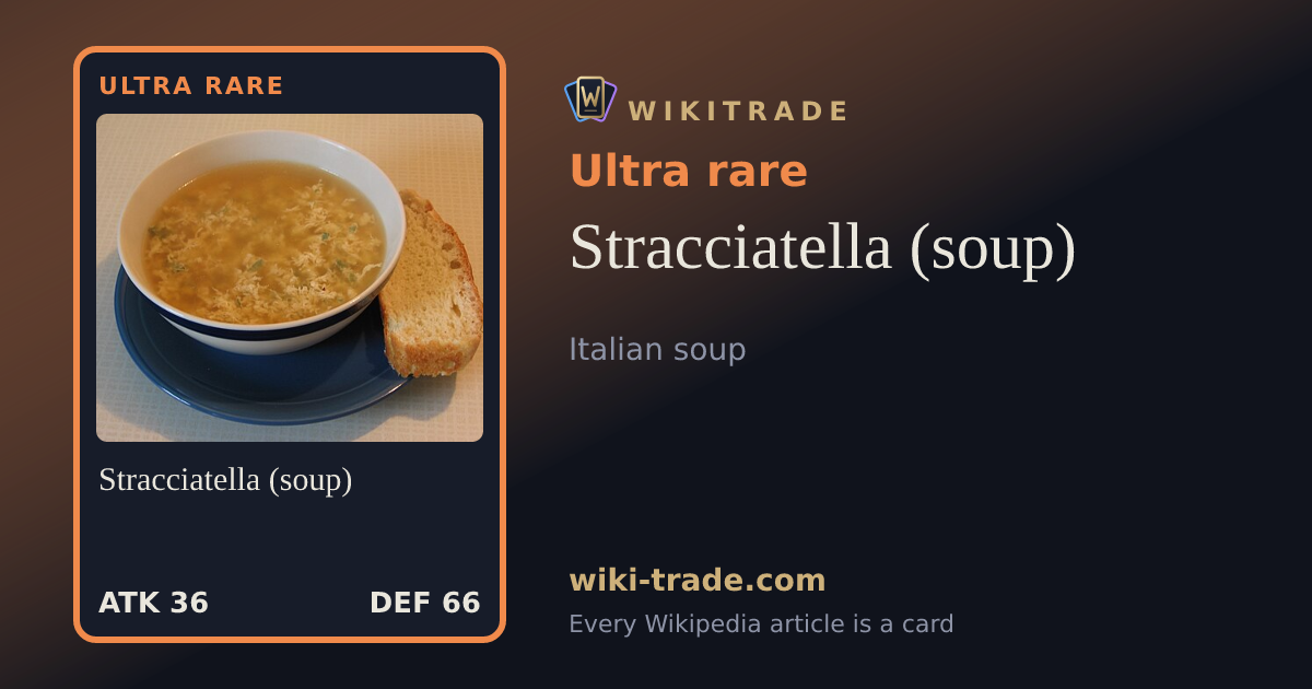 Stracciatella (soup) — Ultra rare card