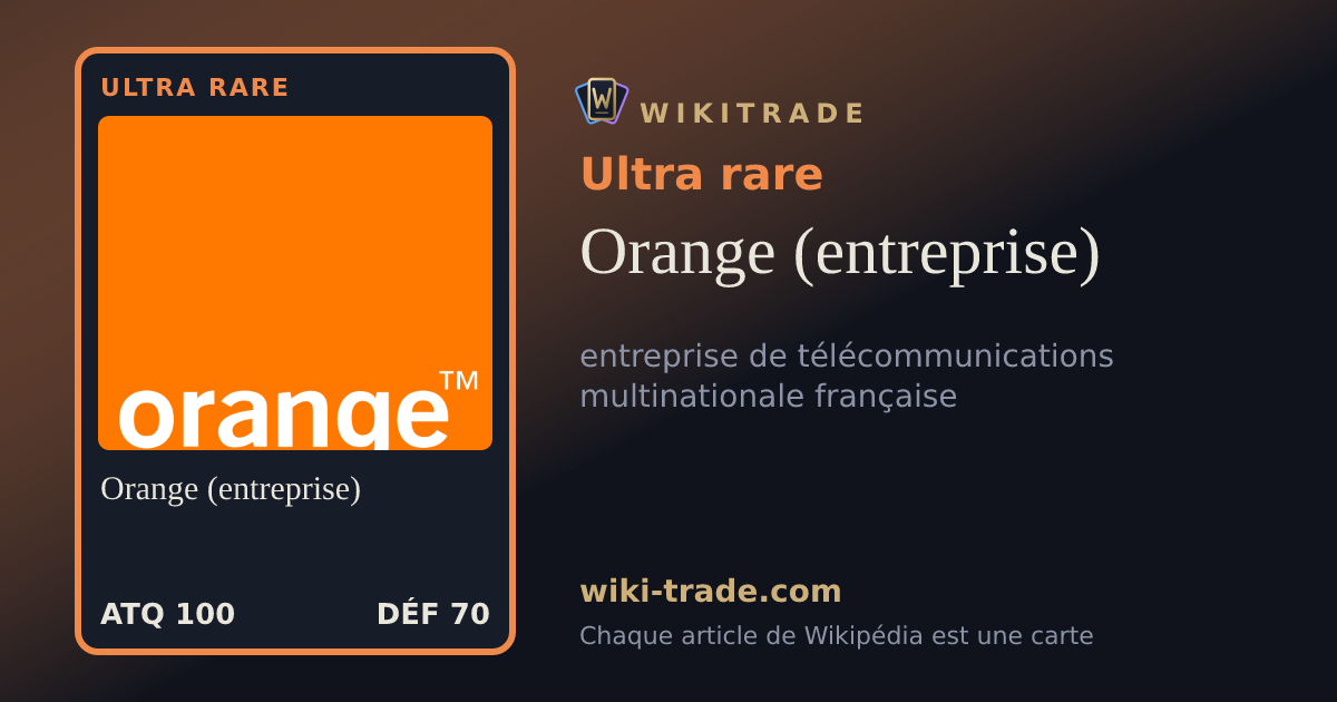 Orange (entreprise) — carte Ultra rare