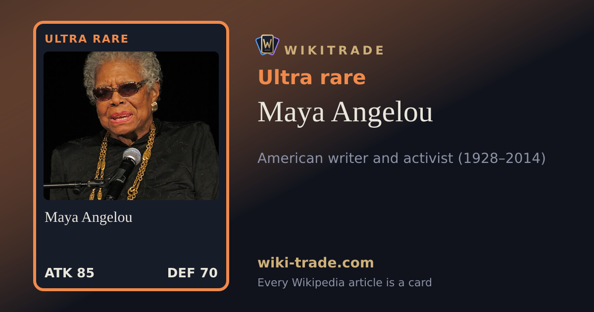 Maya Angelou — Ultra rare card