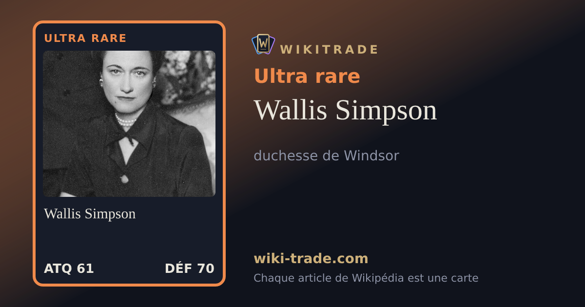 Wallis Simpson — carte Ultra rare