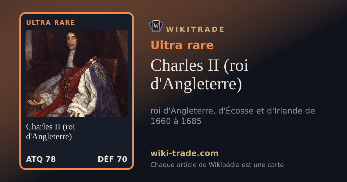 Charles II (roi d'Angleterre) — carte Ultra rare