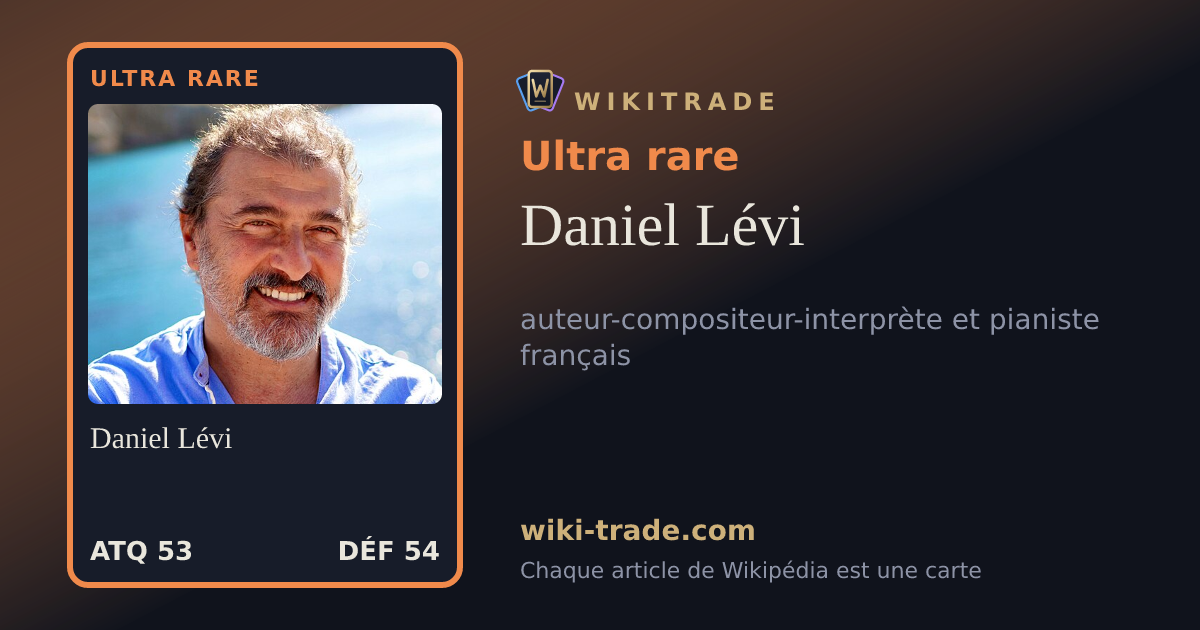 Daniel Lévi — carte Ultra rare