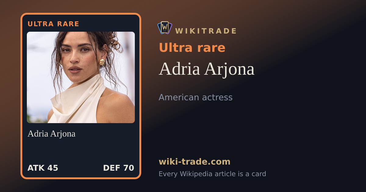 Adria Arjona — Ultra rare card
