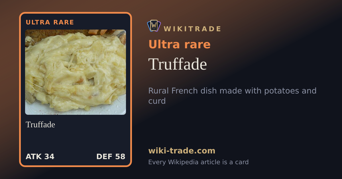 Truffade — Ultra rare card