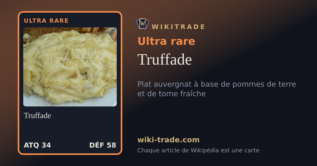 Truffade — carte Ultra rare