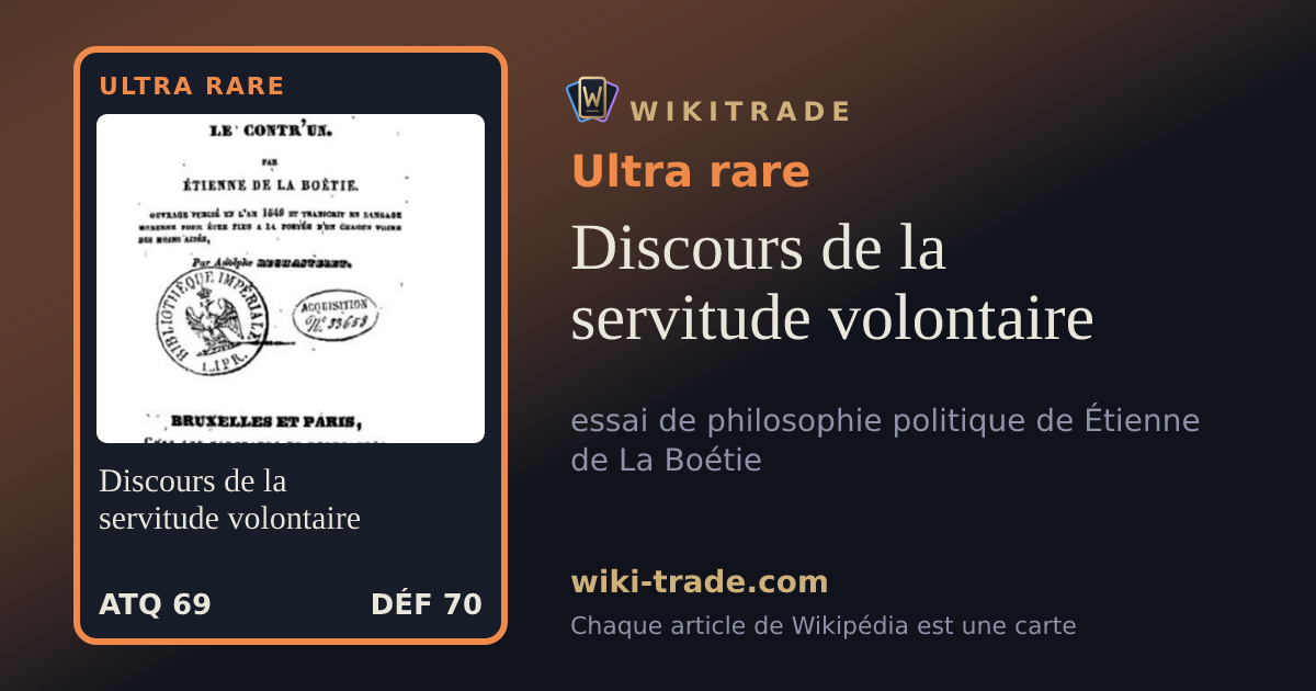 Discours de la servitude volontaire — carte Ultra rare