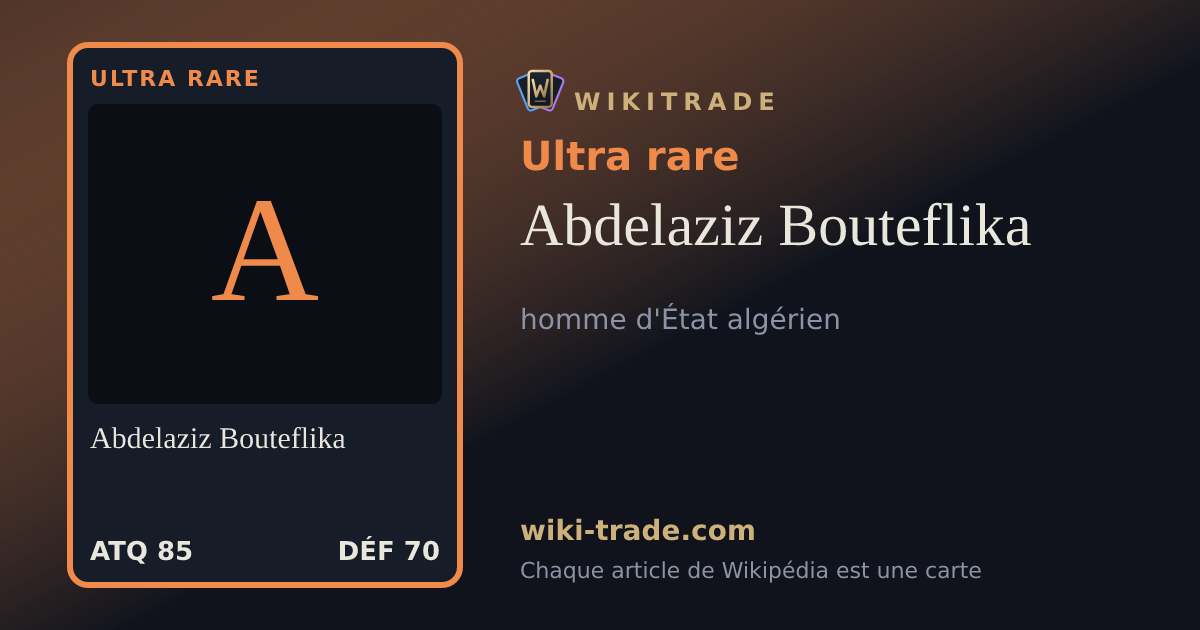 Abdelaziz Bouteflika — carte Ultra rare