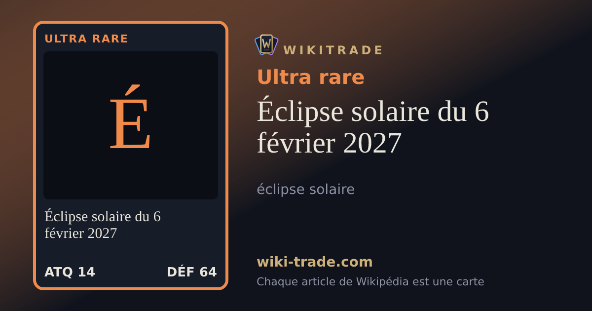 Éclipse solaire du 6 février 2027 — carte Ultra rare