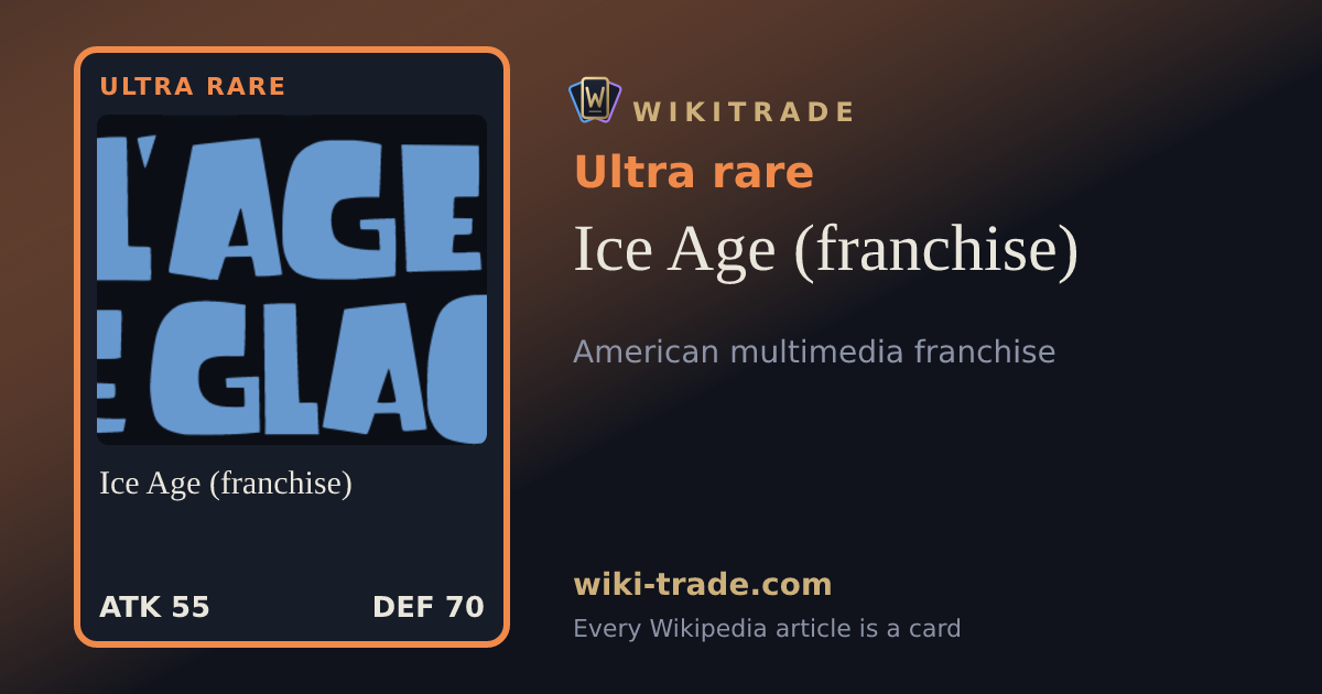 Ice Age (franchise) — Ultra rare card