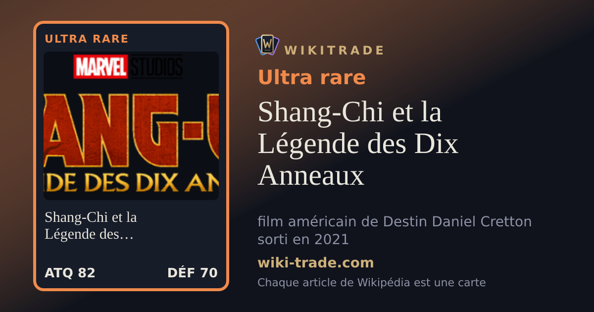 Shang-Chi et la Légende des Dix Anneaux — carte Ultra rare