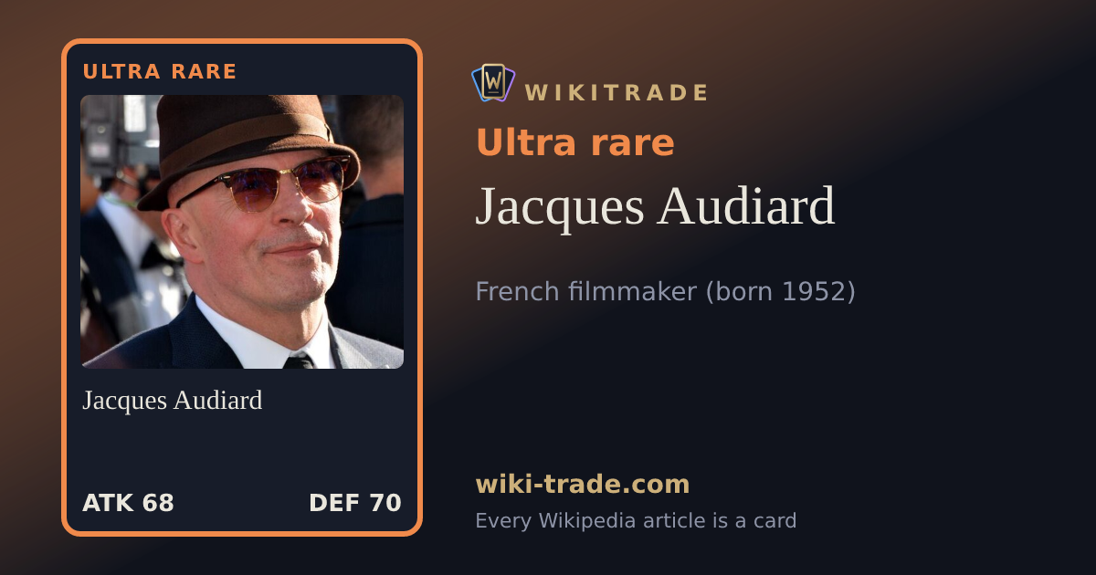 Jacques Audiard — Ultra rare card